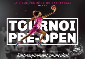 LFB – Pré Open : Bourges, Basket Landes et Nice vainqueurs !